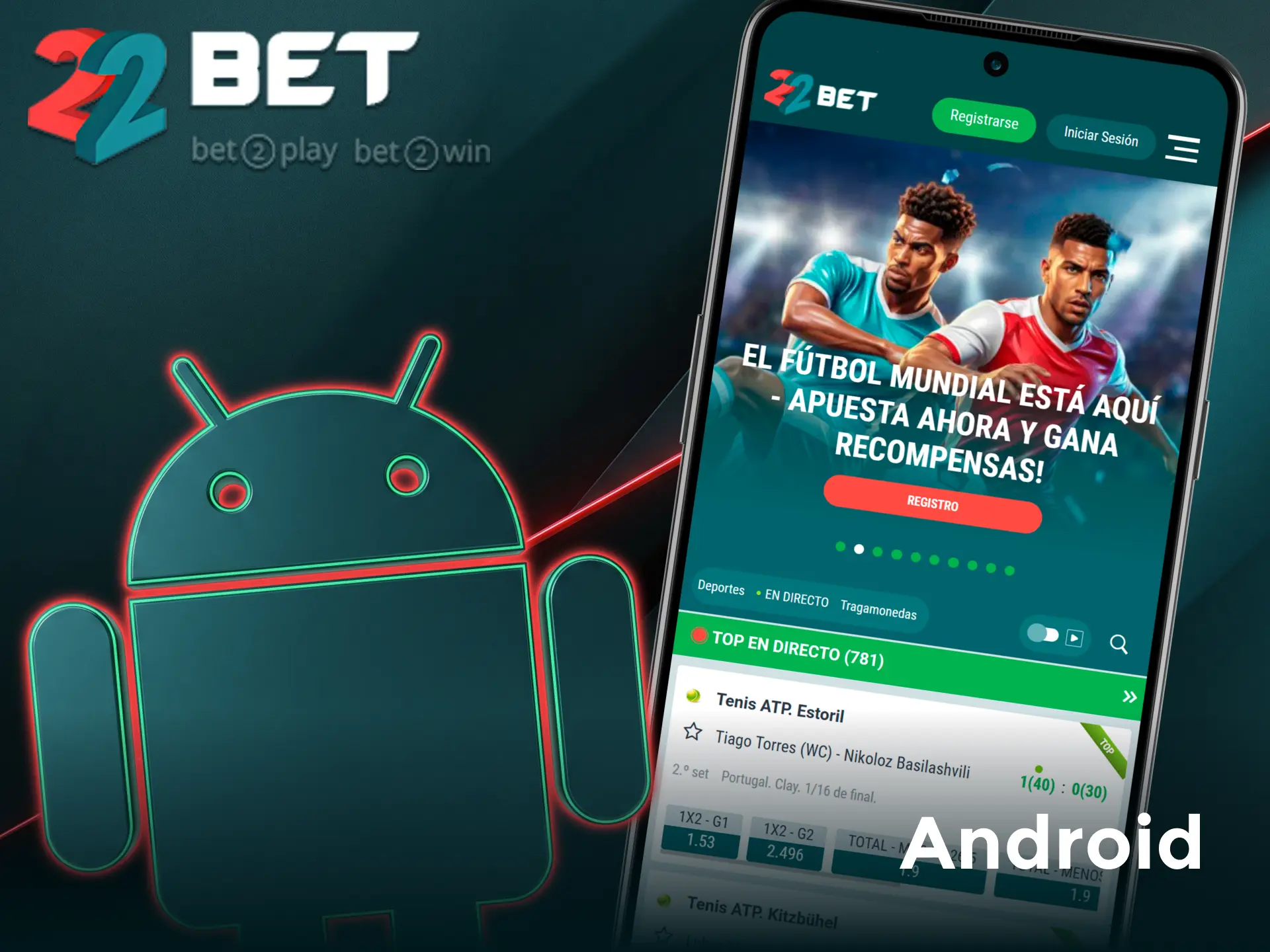 Descargá la app de 22Bet para Android y realizá tus apuestas desde el celular.